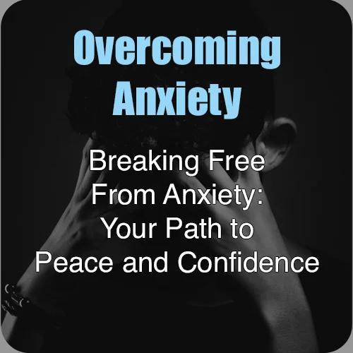 overcoming anxiety edmond ok