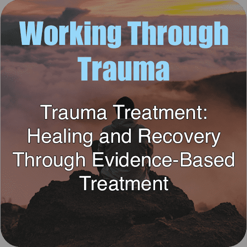 working through trauma