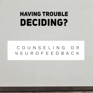 Pros and Cons of counseling and neurofeedback